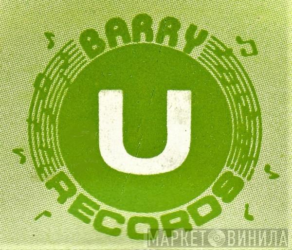 Barry U Records - Винил CD и Кассеты лейбла Barry U Records на сайте МаркетВинила