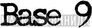 Base 9 - Винил CD и Кассеты лейбла Base 9 на сайте МаркетВинила
