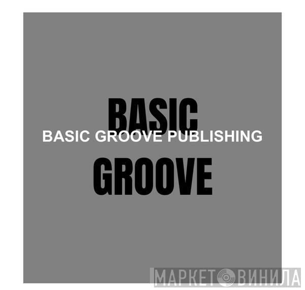 Basic Groove - Винил CD и Кассеты лейбла Basic Groove на сайте МаркетВинила