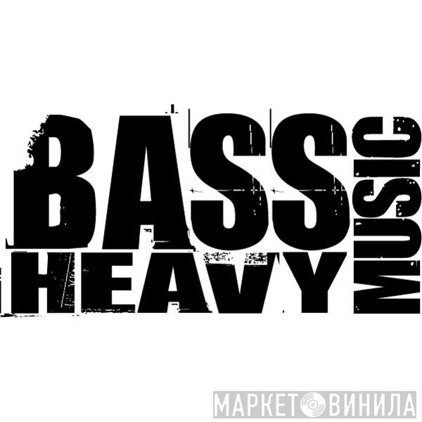 Bass Heavy Music - Винил CD и Кассеты лейбла Bass Heavy Music на сайте МаркетВинила