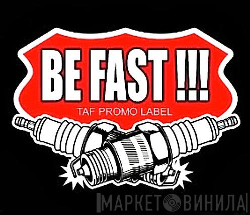 Be Fast - Винил CD и Кассеты лейбла Be Fast на сайте МаркетВинила