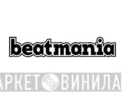 Beatmania - Винил CD и Кассеты лейбла Beatmania на сайте МаркетВинила