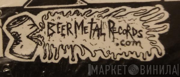 Beer Metal Records - Винил CD и Кассеты лейбла Beer Metal Records на сайте МаркетВинила