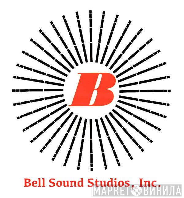 Bell Sound Studios, Inc. - Винил CD и Кассеты лейбла Bell Sound Studios, Inc. на сайте МаркетВинила