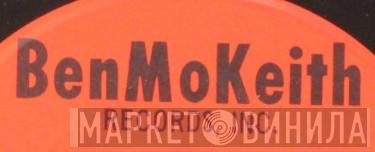BenMoKeith Records, Inc. - Винил CD и Кассеты лейбла BenMoKeith Records, Inc. на сайте МаркетВинила