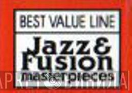 Best Value Line Jazz & Fusion Masterpieces - Винил CD и Кассеты лейбла Best Value Line Jazz & Fusion Masterpieces на сайте МаркетВинила