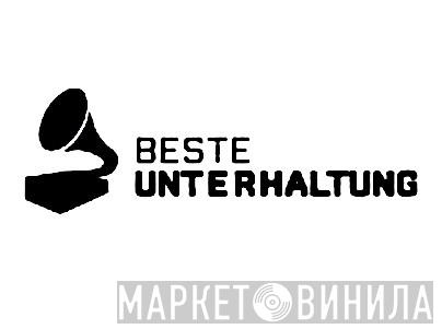 Beste! Unterhaltung - Винил CD и Кассеты лейбла Beste! Unterhaltung на сайте МаркетВинила