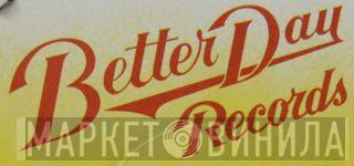 Better Day Records - Винил CD и Кассеты лейбла Better Day Records на сайте МаркетВинила
