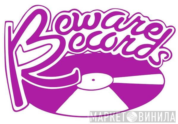 Beware Records - Винил CD и Кассеты лейбла Beware Records на сайте МаркетВинила