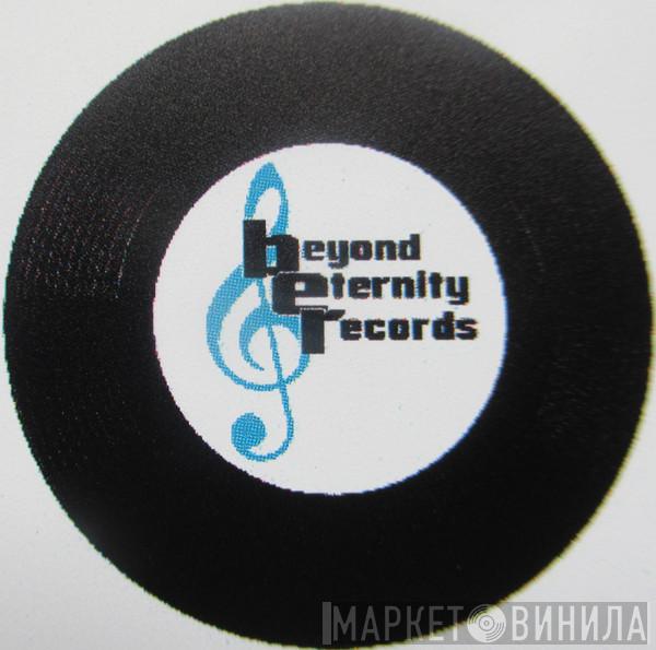 Beyond Eternity Records - Винил CD и Кассеты лейбла Beyond Eternity Records на сайте МаркетВинила
