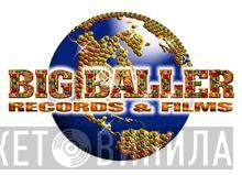 Big Baller Records & Films - Винил CD и Кассеты лейбла Big Baller Records & Films на сайте МаркетВинила