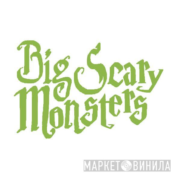 Big Scary Monsters - Винил CD и Кассеты лейбла Big Scary Monsters на сайте МаркетВинила
