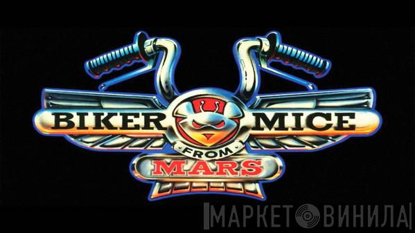 Biker Mice From Mars - Винил CD и Кассеты лейбла Biker Mice From Mars на сайте МаркетВинила