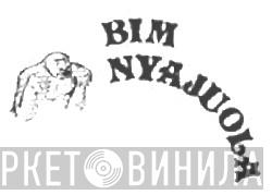 Bim Nyajuola - Винил CD и Кассеты лейбла Bim Nyajuola на сайте МаркетВинила