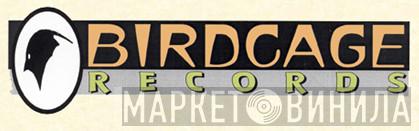 Birdcage Records - Винил CD и Кассеты лейбла Birdcage Records на сайте МаркетВинила