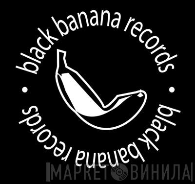 Black Banana Records - Винил CD и Кассеты лейбла Black Banana Records на сайте МаркетВинила