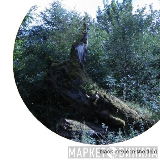 Black Circle In The Field - Винил CD и Кассеты лейбла Black Circle In The Field на сайте МаркетВинила