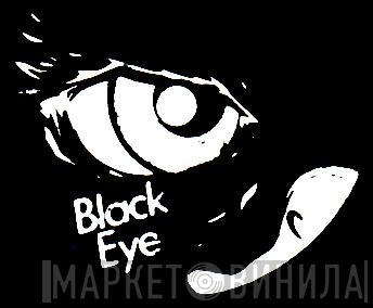 Black Eye - Винил CD и Кассеты лейбла Black Eye на сайте МаркетВинила