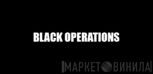 Black Operations - Винил CD и Кассеты лейбла Black Operations на сайте МаркетВинила