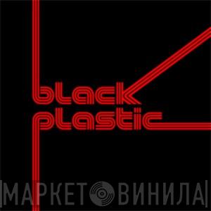 Black Plastic - Винил CD и Кассеты лейбла Black Plastic на сайте МаркетВинила