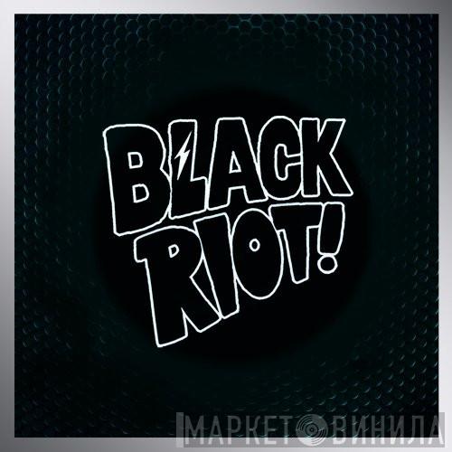Black Riot - Винил CD и Кассеты лейбла Black Riot на сайте МаркетВинила