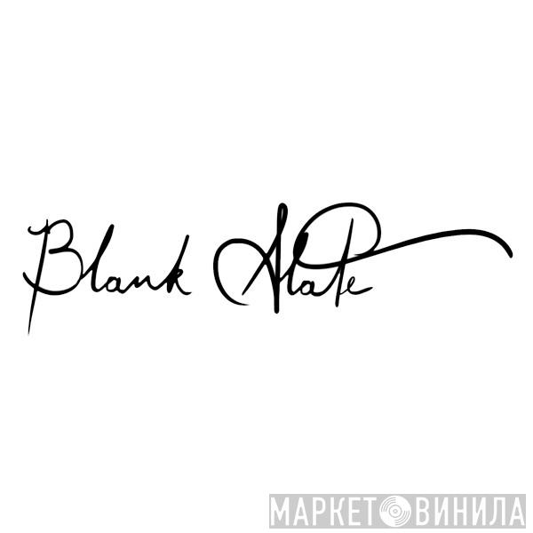 Blank Slate - Винил CD и Кассеты лейбла Blank Slate на сайте МаркетВинила