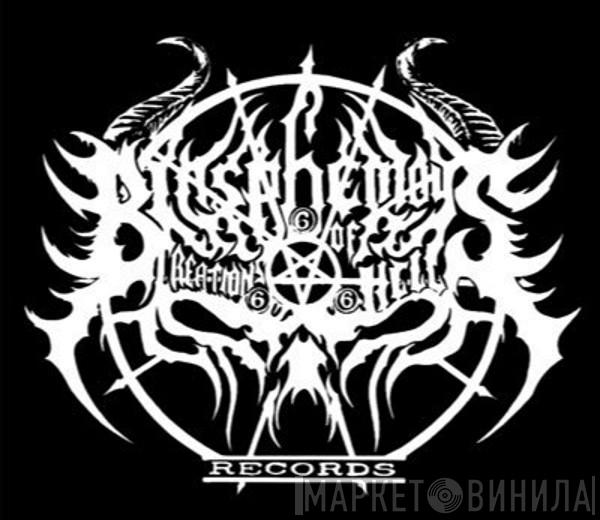 Blasphemous Creations Of Hell Records - Винил CD и Кассеты лейбла Blasphemous Creations Of Hell Records на сайте МаркетВинила
