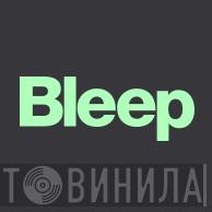 Bleep  - Винил CD и Кассеты лейбла Bleep (2) на сайте МаркетВинила