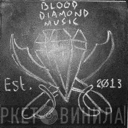 Blood Diamond Music - Винил CD и Кассеты лейбла Blood Diamond Music на сайте МаркетВинила