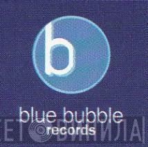 Blue Bubble Records - Винил CD и Кассеты лейбла Blue Bubble Records на сайте МаркетВинила