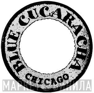 Blue Cucaracha - Винил CD и Кассеты лейбла Blue Cucaracha на сайте МаркетВинила