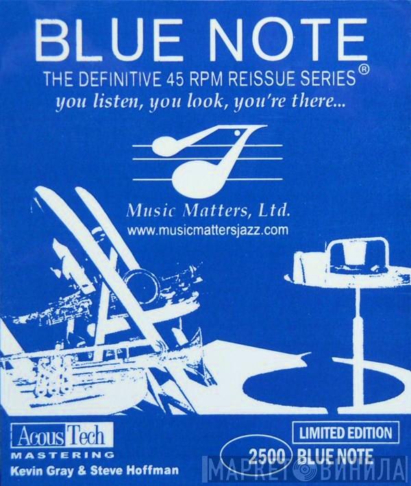 Blue Note The Definitive 45 RPM Reissue Series - Винил CD и Кассеты лейбла Blue Note The Definitive 45 RPM Reissue Series на сайте МаркетВинила
