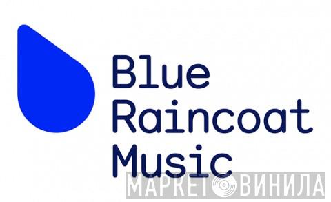 Blue Raincoat Music - Винил CD и Кассеты лейбла Blue Raincoat Music на сайте МаркетВинила