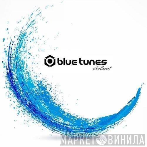 Blue Tunes Chillout - Винил CD и Кассеты лейбла Blue Tunes Chillout на сайте МаркетВинила
