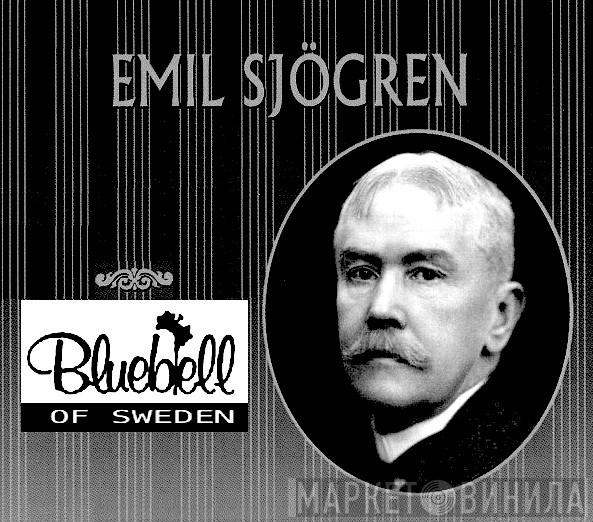 Bluebell Of Sweden - Emil Sjögren - Винил CD и Кассеты лейбла Bluebell Of Sweden - Emil Sjögren на сайте МаркетВинила