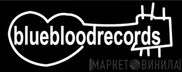 Blueblood Records - Винил CD и Кассеты лейбла Blueblood Records на сайте МаркетВинила
