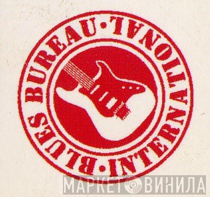 Blues Bureau International - Винил CD и Кассеты лейбла Blues Bureau International на сайте МаркетВинила