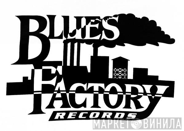 Blues Factory Records - Винил CD и Кассеты лейбла Blues Factory Records на сайте МаркетВинила
