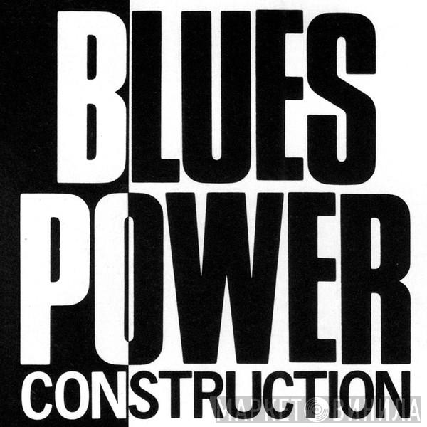 Blues Power Construction - Винил CD и Кассеты лейбла Blues Power Construction на сайте МаркетВинила