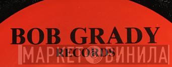 Bob Grady Records - Винил CD и Кассеты лейбла Bob Grady Records на сайте МаркетВинила