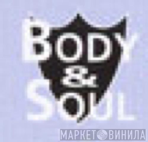 Body & Soul  - Винил CD и Кассеты лейбла Body & Soul (2) на сайте МаркетВинила