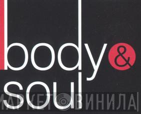 Body & Soul  - Винил CD и Кассеты лейбла Body & Soul (6) на сайте МаркетВинила