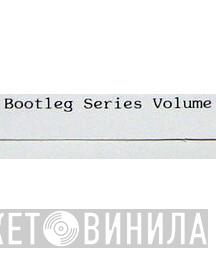 Bootleg Series - Винил CD и Кассеты лейбла Bootleg Series на сайте МаркетВинила