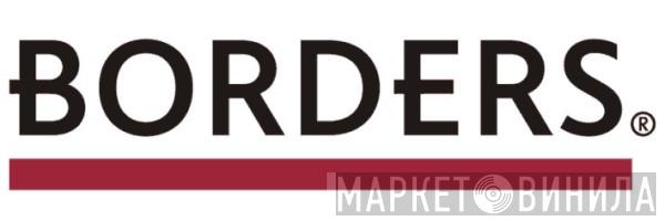 Borders - Винил CD и Кассеты лейбла Borders на сайте МаркетВинила