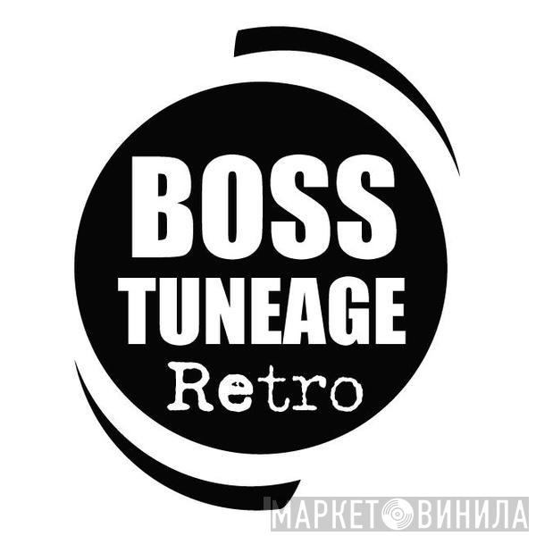 Boss Tuneage Retro - Винил CD и Кассеты лейбла Boss Tuneage Retro на сайте МаркетВинила