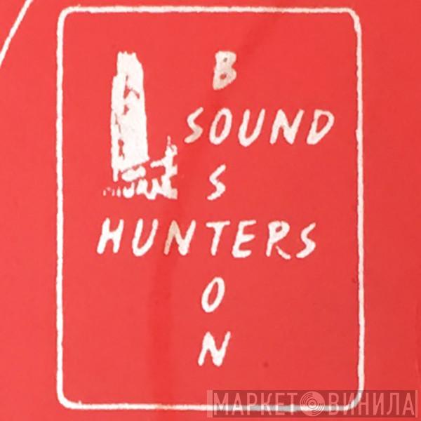 Boston Sound Hunters - Винил CD и Кассеты лейбла Boston Sound Hunters на сайте МаркетВинила