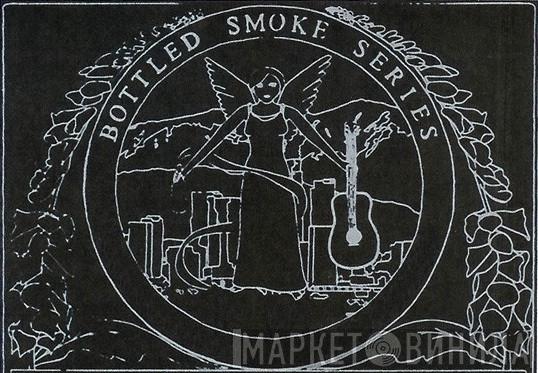 Bottled Smoke Series - Винил CD и Кассеты лейбла Bottled Smoke Series на сайте МаркетВинила