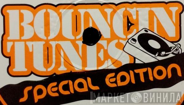 Bouncin Tunes Special Edition - Винил CD и Кассеты лейбла Bouncin Tunes Special Edition на сайте МаркетВинила