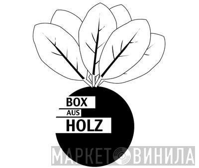 Box Aus Holz - Винил CD и Кассеты лейбла Box Aus Holz на сайте МаркетВинила