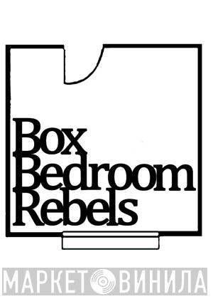 Box Bedroom Rebels - Винил CD и Кассеты лейбла Box Bedroom Rebels на сайте МаркетВинила